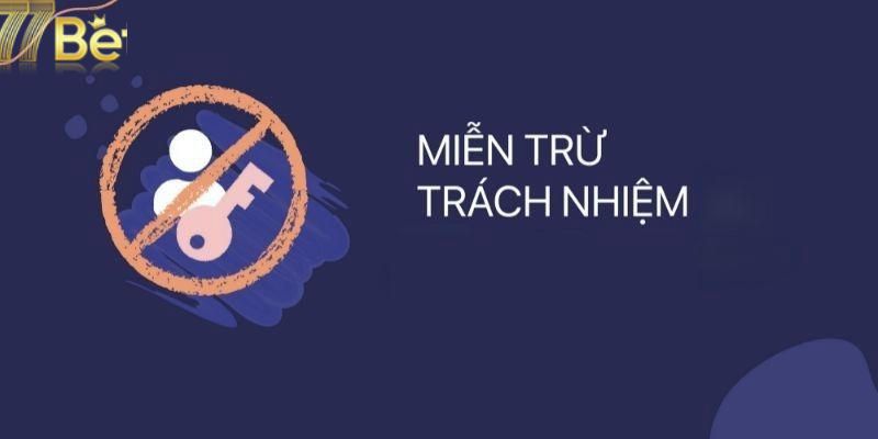 Tìm hiểu một vài nội dung về miễn trừ trách nhiệ