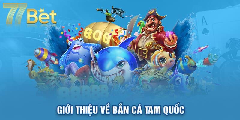 bắn cá Tam Quốc